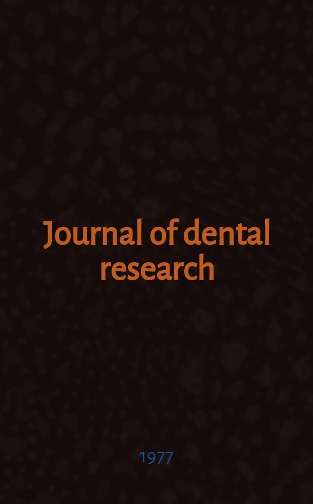 Journal of dental research : Off. publ. of the Intern. ass. for dental research. Vol.56, №11