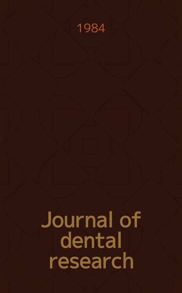 Journal of dental research : Off. publ. of the Intern. ass. for dental research. Vol.63, №9