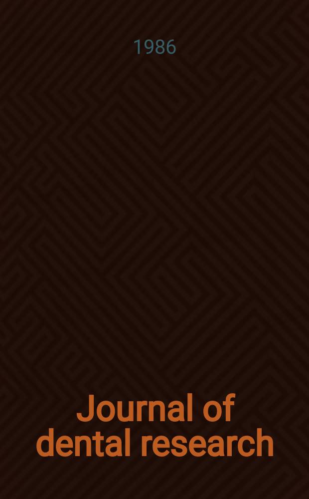 Journal of dental research : Off. publ. of the Intern. ass. for dental research. Vol.65, №1