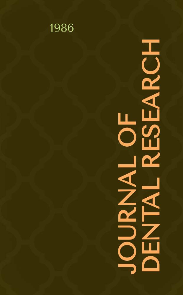 Journal of dental research : Off. publ. of the Intern. ass. for dental research. Vol.65, №8