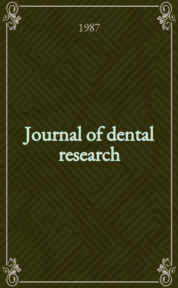 Journal of dental research : Off. publ. of the Intern. ass. for dental research. Vol.66, №8