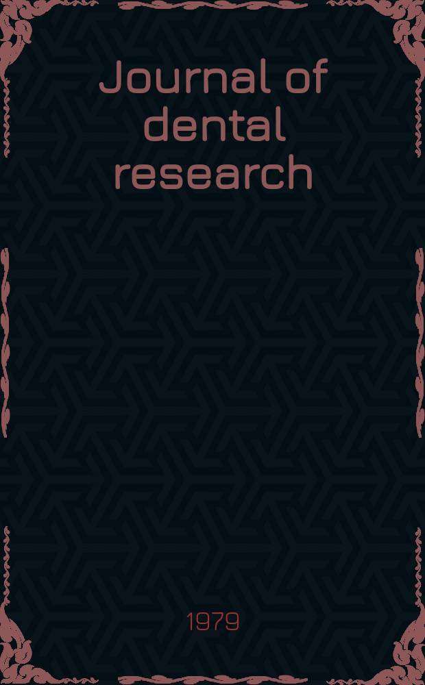 Journal of dental research : Off. publ. of the Intern. ass. for dental research. Vol.58, №8