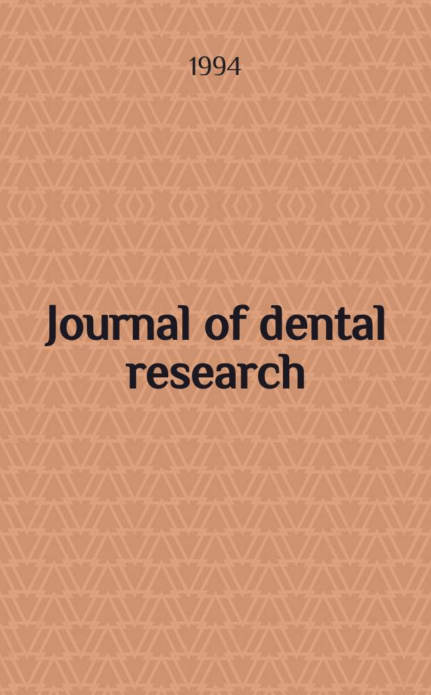 Journal of dental research : Off. publ. of the Intern. ass. for dental research. Vol.73, №12