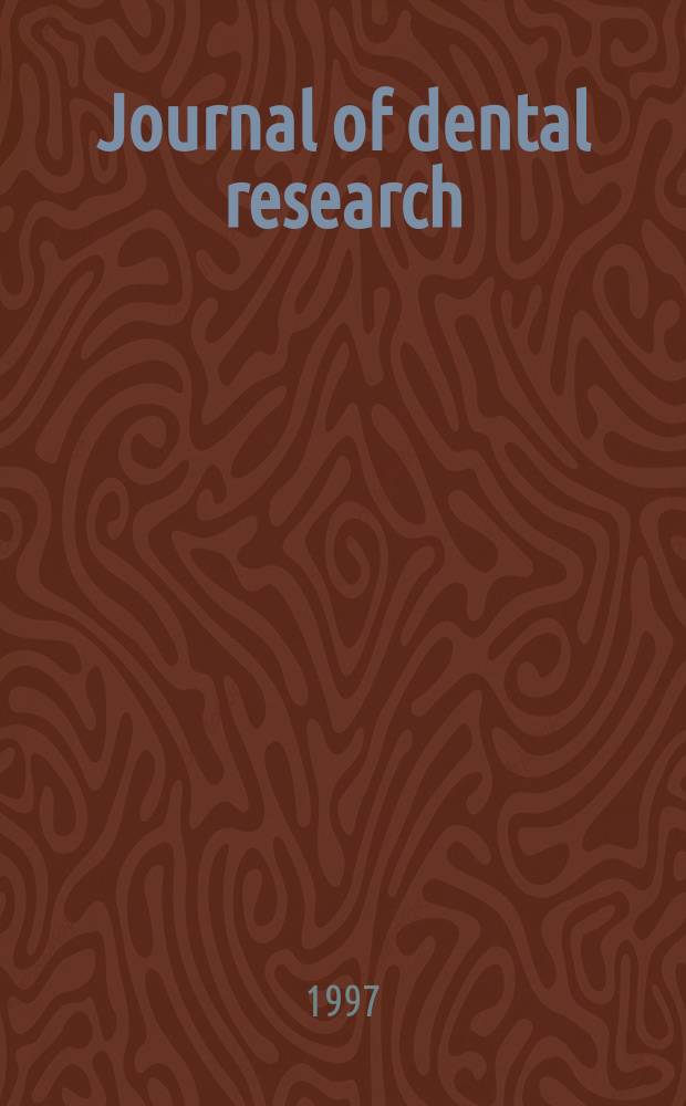 Journal of dental research : Off. publ. of the Intern. ass. for dental research. Vol.76, №11