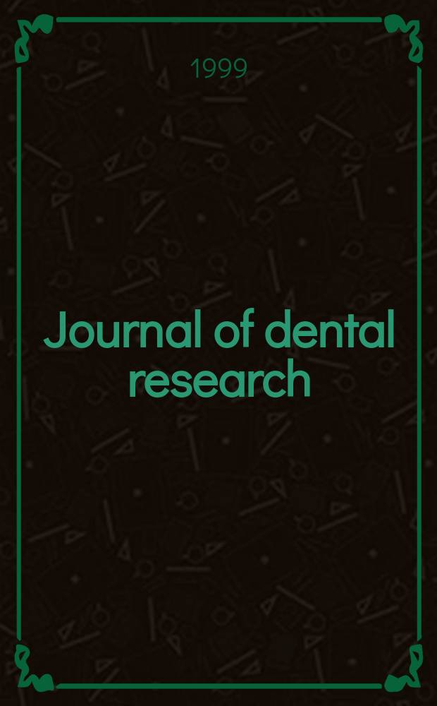 Journal of dental research : Off. publ. of the Intern. ass. for dental research. Vol.78, №8