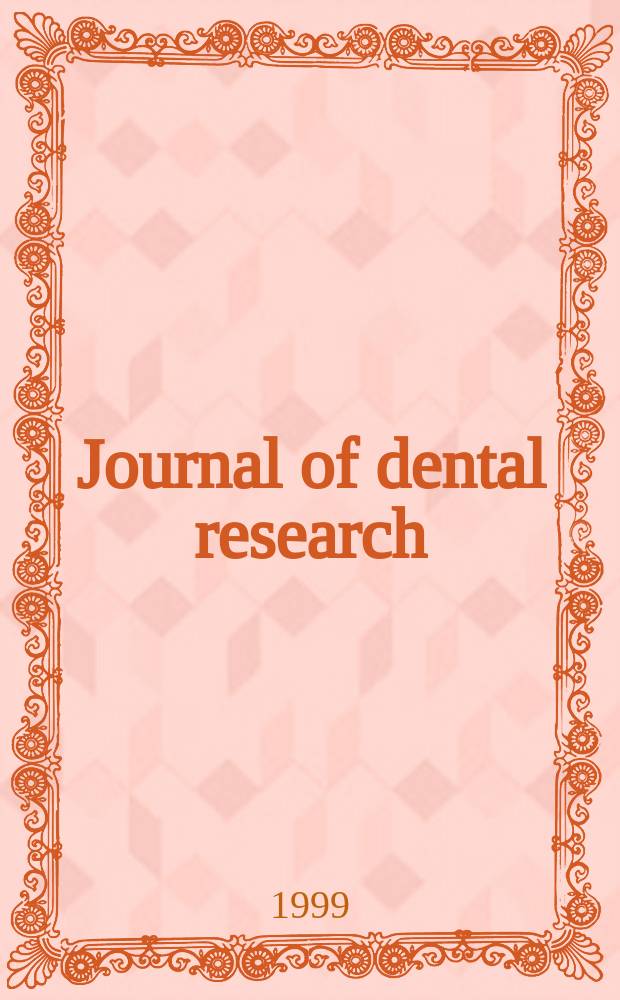 Journal of dental research : Off. publ. of the Intern. ass. for dental research. Vol.78, №9