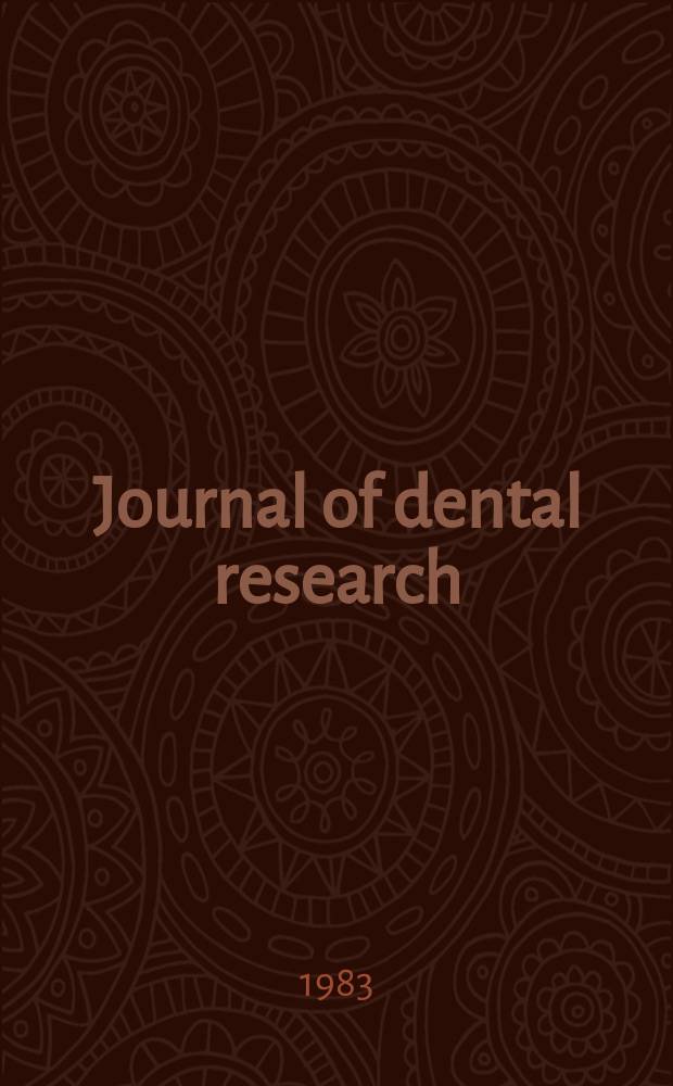 Journal of dental research : Off. publ. of the Intern. ass. for dental research. Vol.62, №8