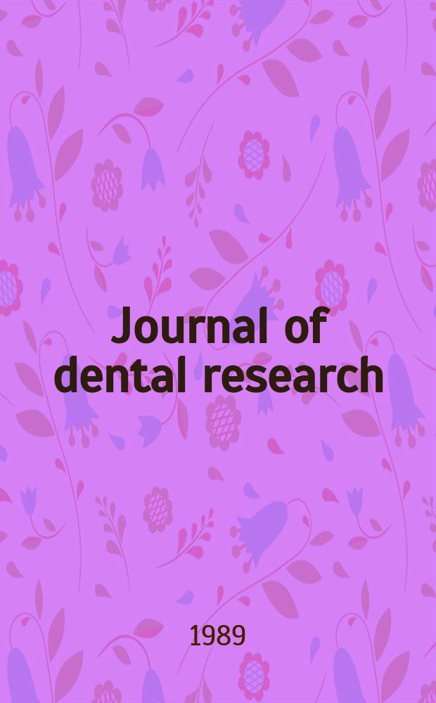 Journal of dental research : Off. publ. of the Intern. ass. for dental research. Vol.68, №12