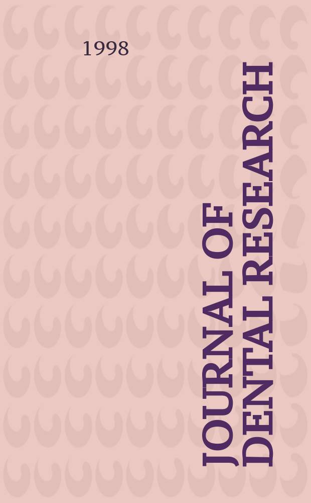Journal of dental research : Off. publ. of the Intern. ass. for dental research. Vol.77, №9