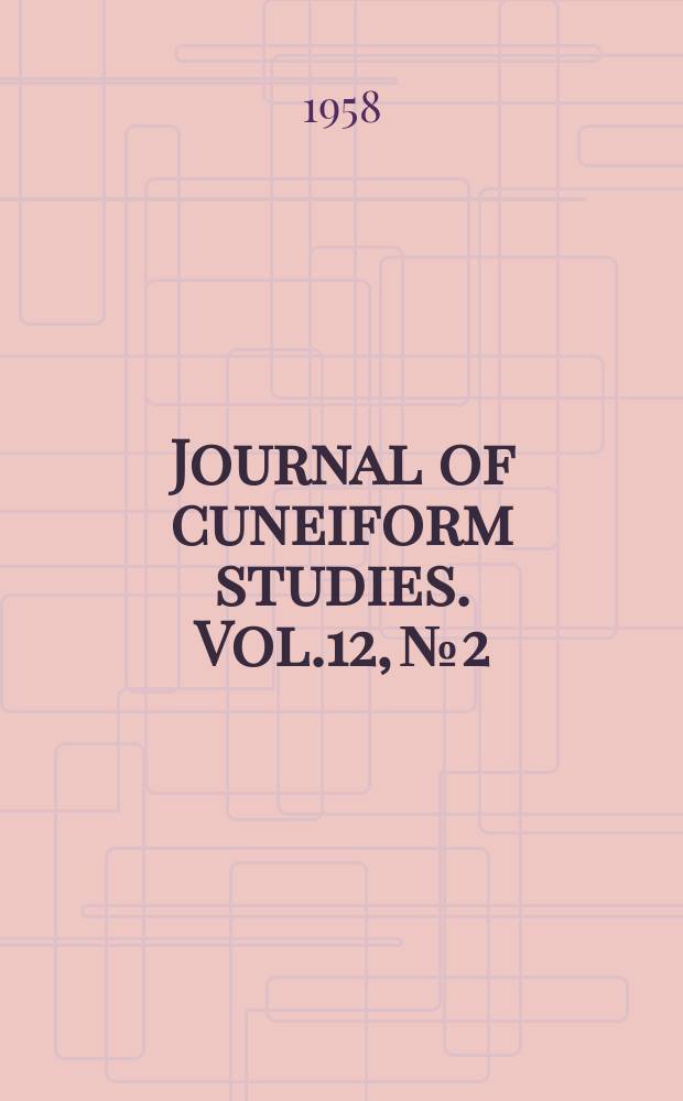 Journal of cuneiform studies. Vol.12, №2 : Sumerian proverbs and fables
