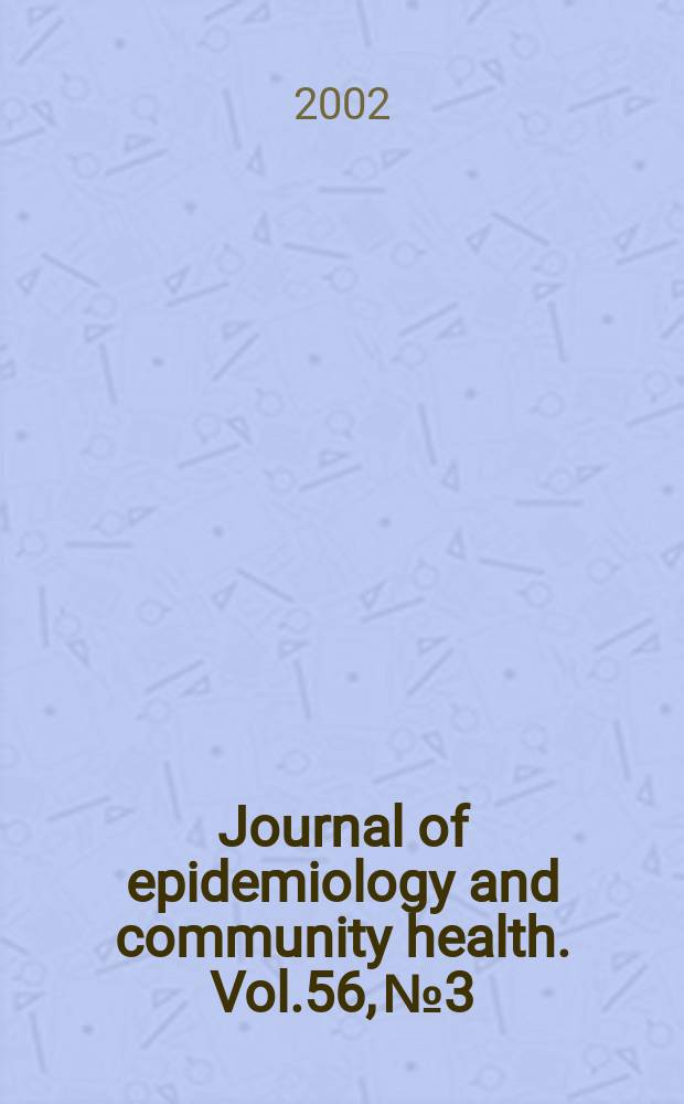 Journal of epidemiology and community health. Vol.56, №3