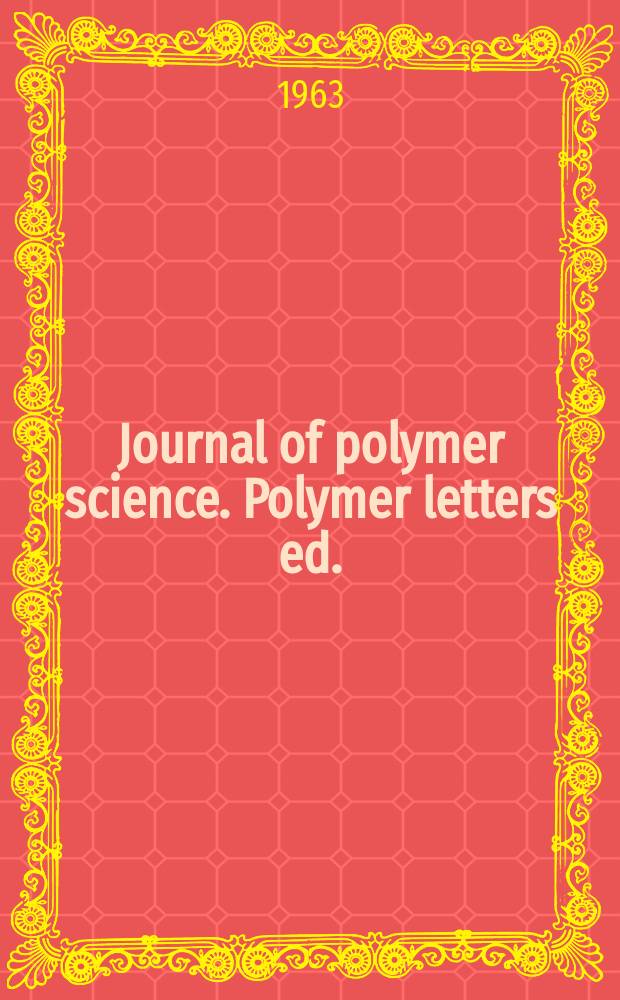 Journal of polymer science. Polymer letters ed.