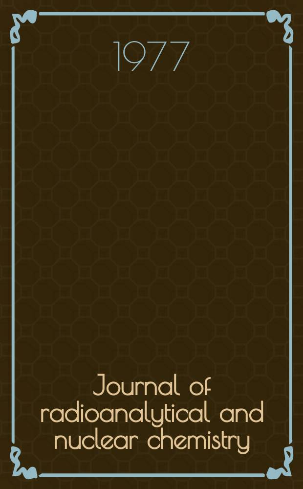 Journal of radioanalytical and nuclear chemistry : An intern. j. dealing with all aspects a. applications of nuclear chemistry. Vol.39, №1/2 : International conference on modern trends in activation analysis, 5th. München. 1976. [Proceedings]