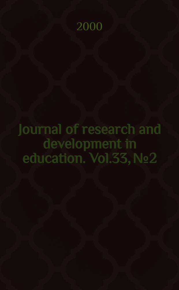 Journal of research and development in education. Vol.33, №2