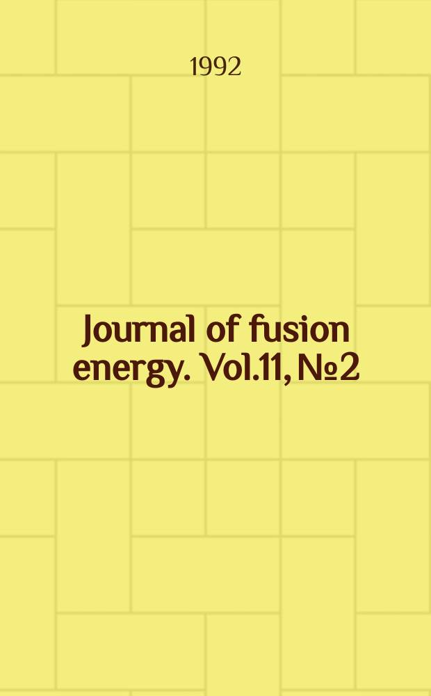 Journal of fusion energy. Vol.11, №2 : (Future opportunities in fusion power development)
