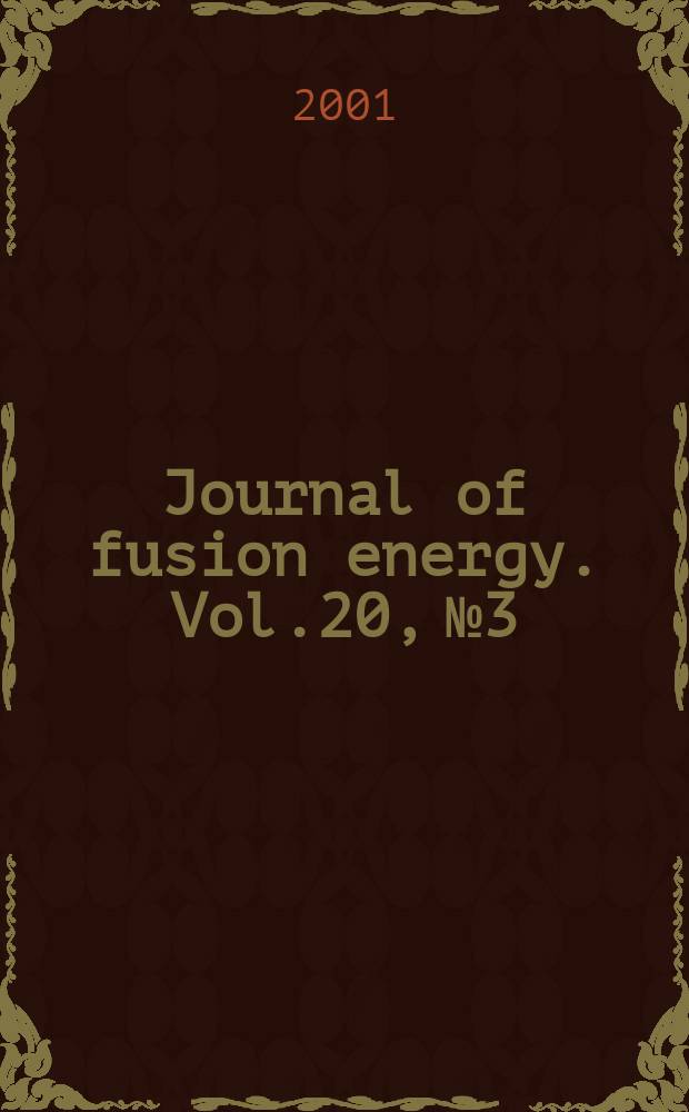 Journal of fusion energy. Vol.20, №3