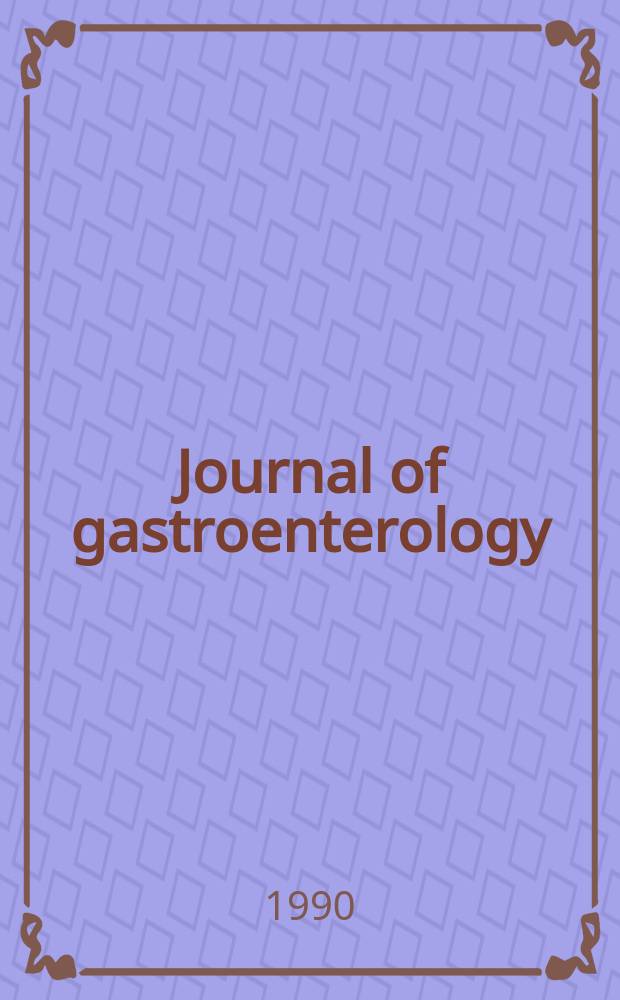 Journal of gastroenterology : Off. publ. of the Jap. soc. of gastroenterology. Vol.25, №5