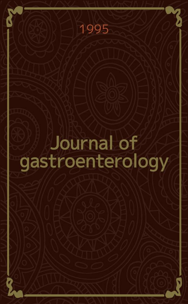 Journal of gastroenterology : Off. publ. of the Jap. soc. of gastroenterology. Vol.30, №4