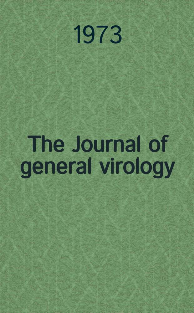 The Journal of general virology : Ed. for the Soc. for general microbiology. Vol.20, P.3
