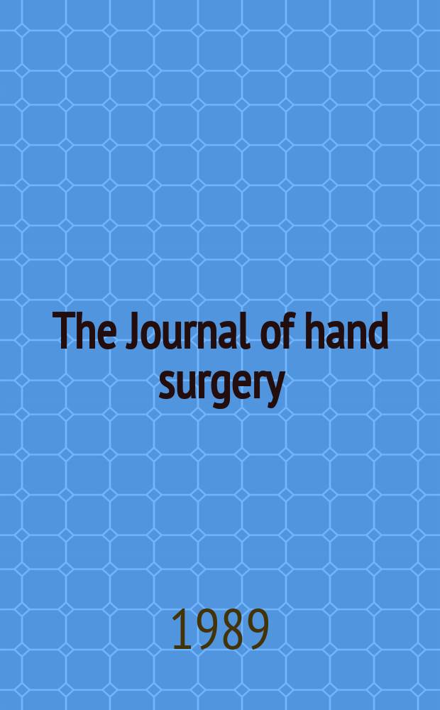 The Journal of hand surgery : Offic. j. for the Amer. soc. for surgery of the hand. Vol.14, №2
