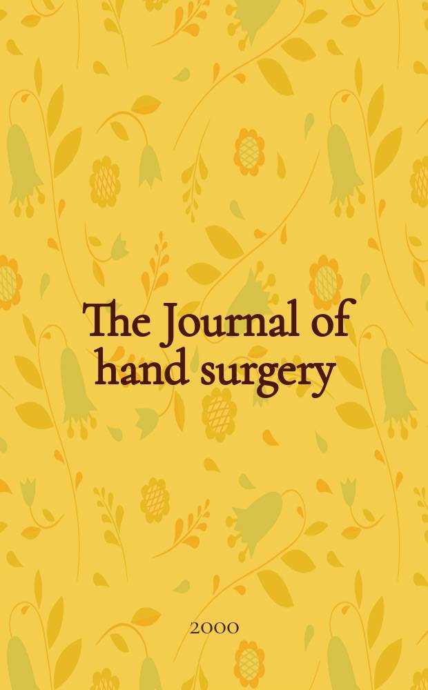 The Journal of hand surgery : Offic. j. for the Amer. soc. for surgery of the hand. Vol.25, №1