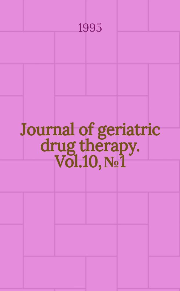 Journal of geriatric drug therapy. Vol.10, №1 : Antiinfectives in the elderly