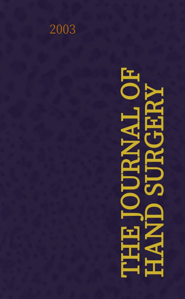 The Journal of hand surgery : J. of the Brit. soc. for surgery of the hand An intern. j. devoted to surgery of the upper limb. Vol.28, №6