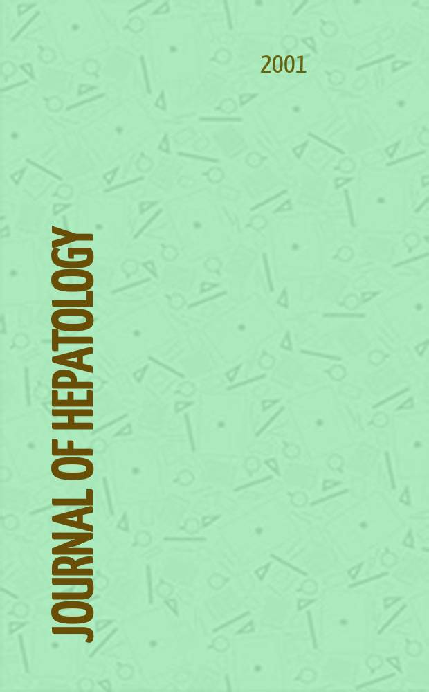 Journal of hepatology : The j. of the Europ. assoc. for the study of the liver. Vol.34, №3