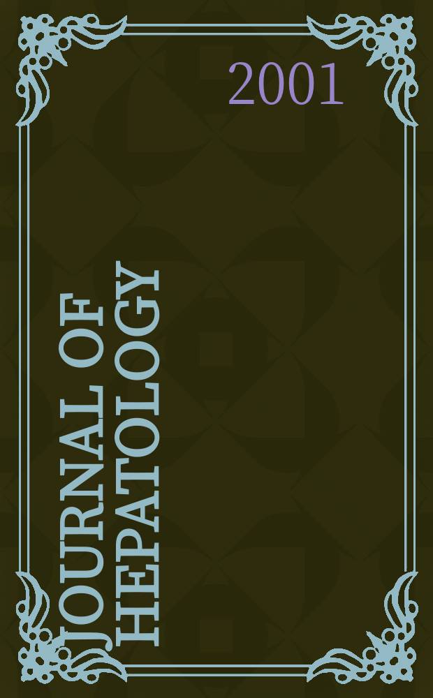 Journal of hepatology : The j. of the Europ. assoc. for the study of the liver. Vol.35, №3