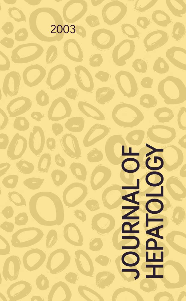 Journal of hepatology : The j. of the Europ. assoc. for the study of the liver. Vol.39, №1