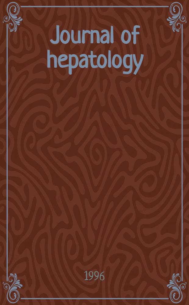 Journal of hepatology : The j. of the Europ. assoc. for the study of the liver. Vol.25, №3
