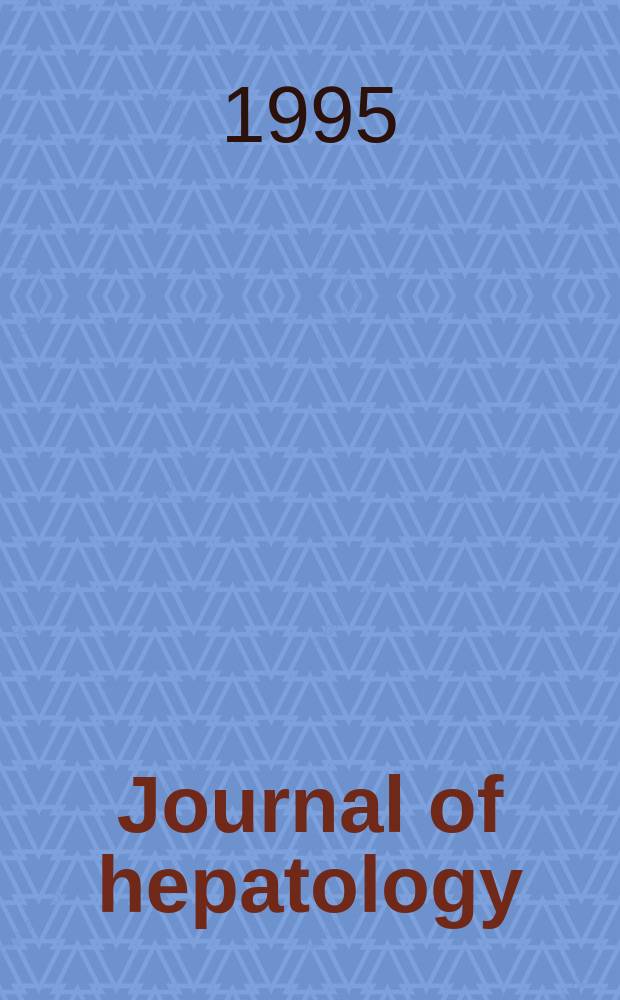 Journal of hepatology : The j. of the Europ. assoc. for the study of the liver. Vol.23, №6