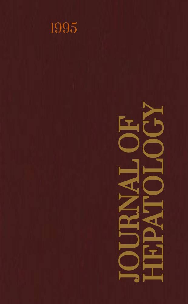 Journal of hepatology : The j. of the Europ. assoc. for the study of the liver. Vol.22, №4
