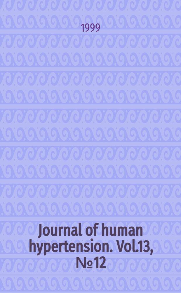 Journal of human hypertension. Vol.13, №12