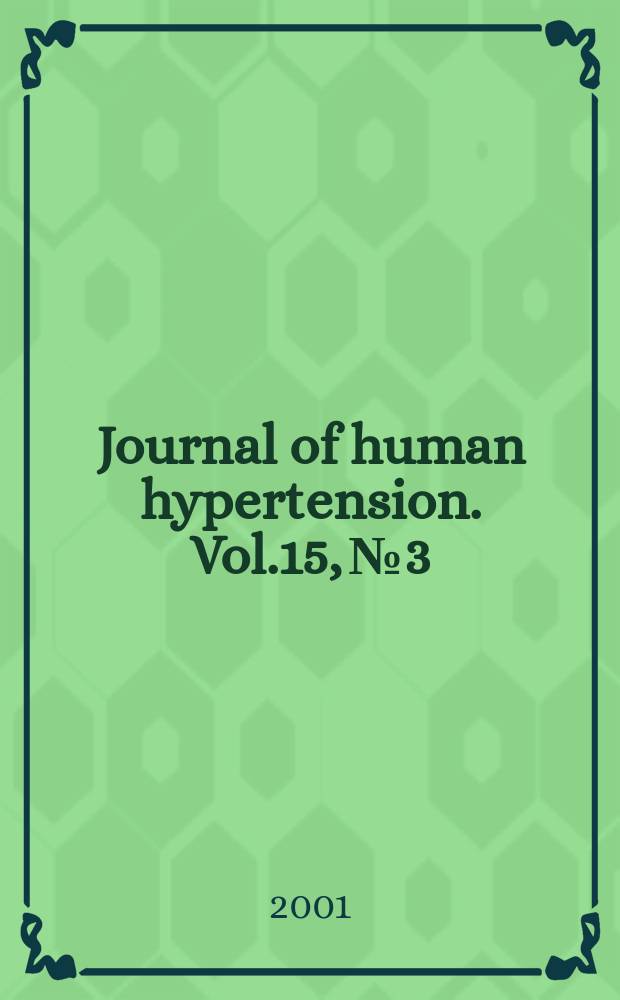 Journal of human hypertension. Vol.15, №3