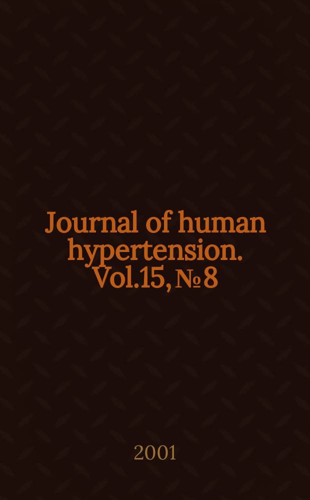 Journal of human hypertension. Vol.15, №8