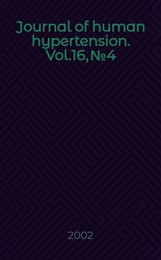 Journal of human hypertension. Vol.16, №4