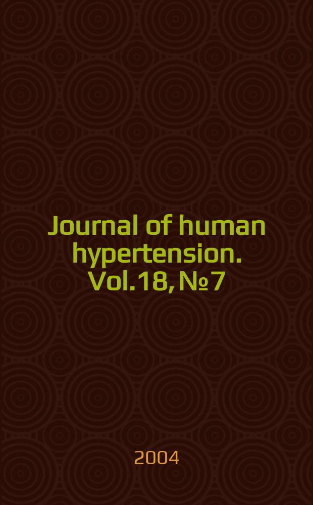 Journal of human hypertension. Vol.18, №7