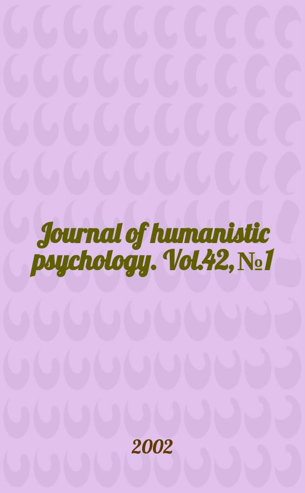 Journal of humanistic psychology. Vol.42, №1