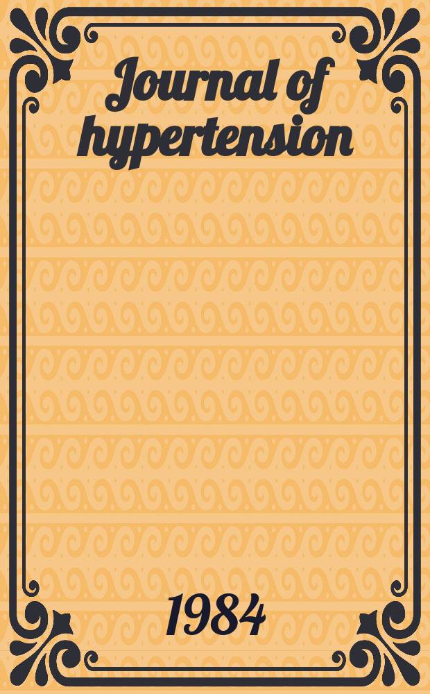 Journal of hypertension : Offic. j. of the intern. soc. of hypertension. Vol.2, №1