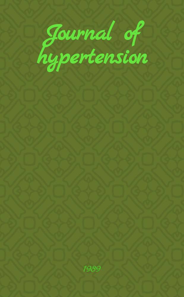 Journal of hypertension : Offic. j. of the intern. soc. of hypertension. Vol.7, №9