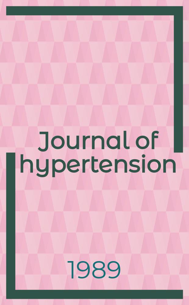 Journal of hypertension : Offic. j. of the intern. soc. of hypertension. Vol.7, №11