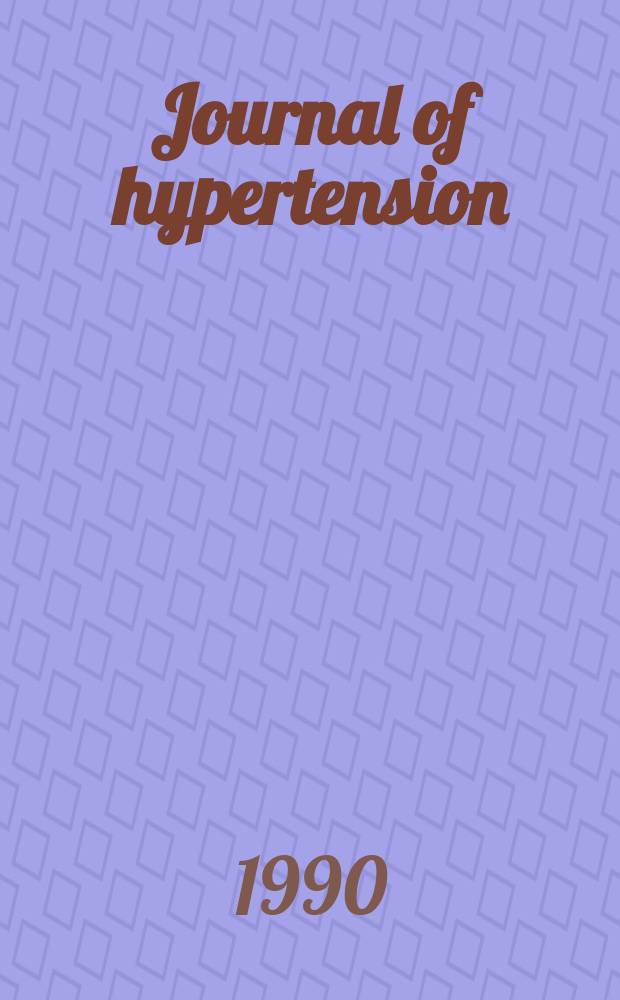 Journal of hypertension : Offic. j. of the intern. soc. of hypertension. Vol.8, №11