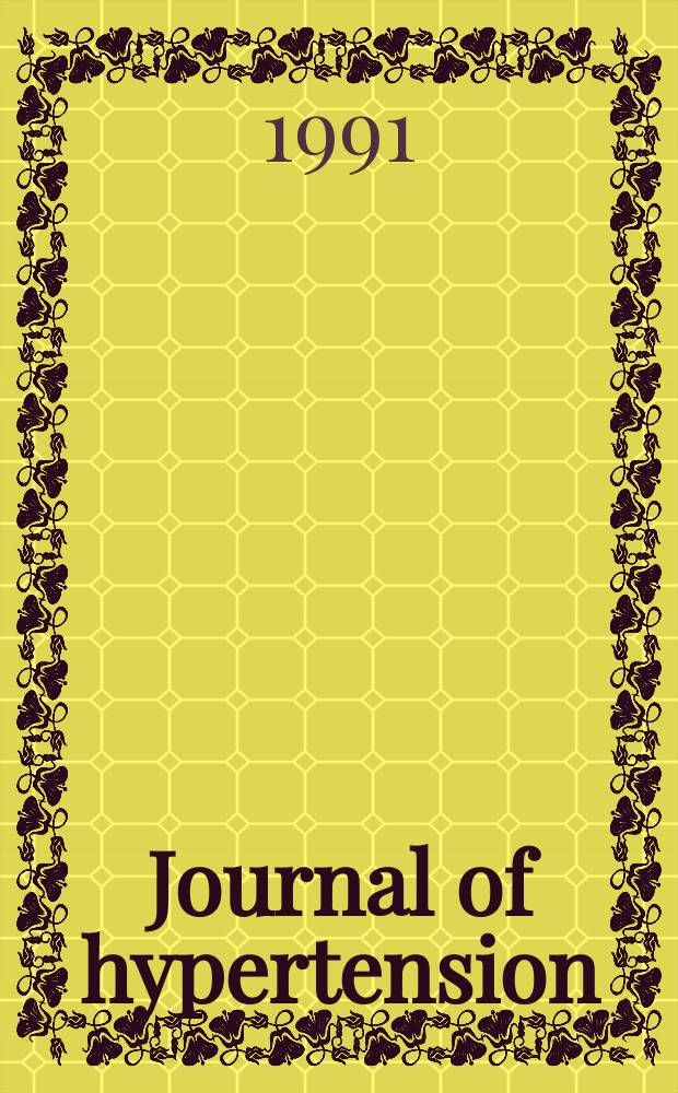 Journal of hypertension : Offic. j. of the intern. soc. of hypertension. Vol.9, №3