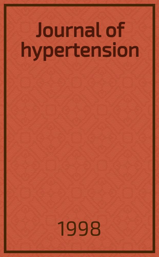 Journal of hypertension : Offic. j. of the intern. soc. of hypertension. Vol.16, №10