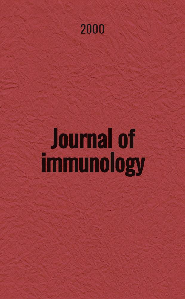Journal of immunology : Publ. monthly by the American association of immunologists. Vol.164, №7