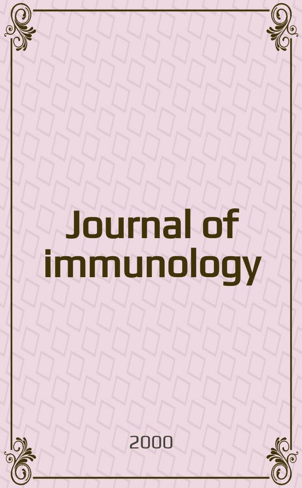 Journal of immunology : Publ. monthly by the American association of immunologists. Vol.164, №9