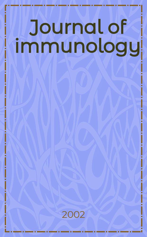 Journal of immunology : Publ. monthly by the American association of immunologists. Vol.168, №4