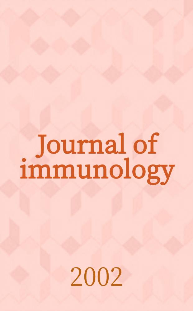Journal of immunology : Publ. monthly by the American association of immunologists. Vol.168, №8