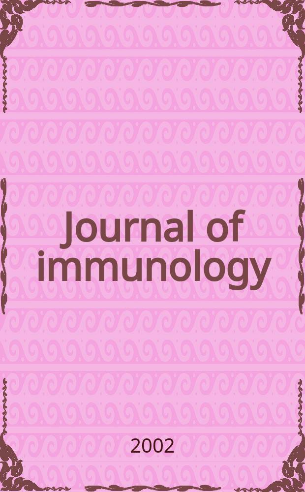 Journal of immunology : Publ. monthly by the American association of immunologists. Vol.168, №11
